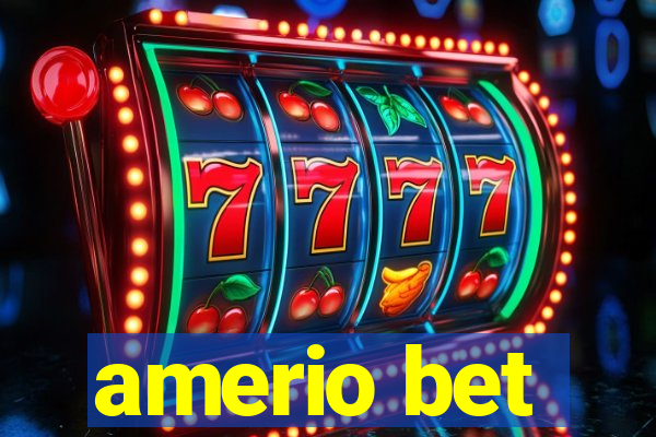 amerio bet